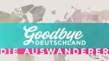 "Goodbye Deutschland"